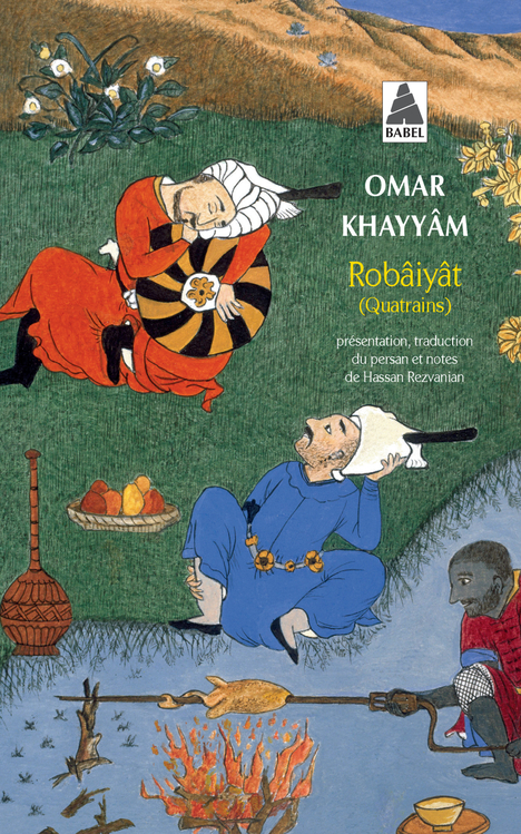 ROBAIYA (QUATRAINS)