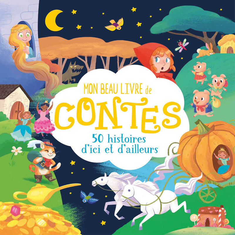 MON BEAU LIVRE DE CONTES - 50 HISTOIRES D´ICI ET D´AILLEURS