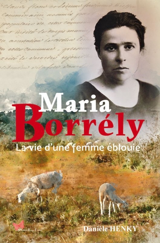 Maria Borrély - La vie d'une femme éblouie