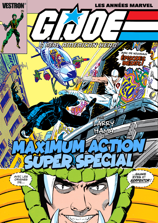 G.I. JOE a real American Hero - Maximum Action - Super Spécial - Les années Marvel
