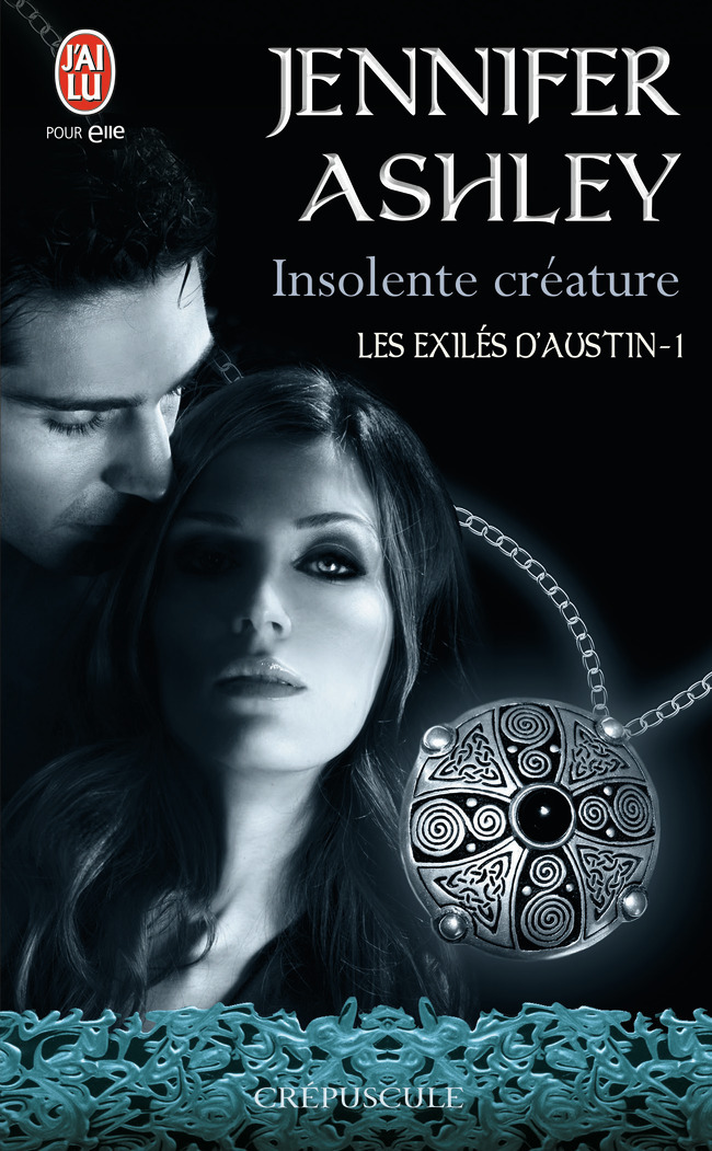 EXILES D´AUSTIN 1 - INSOLENTE CREATURE