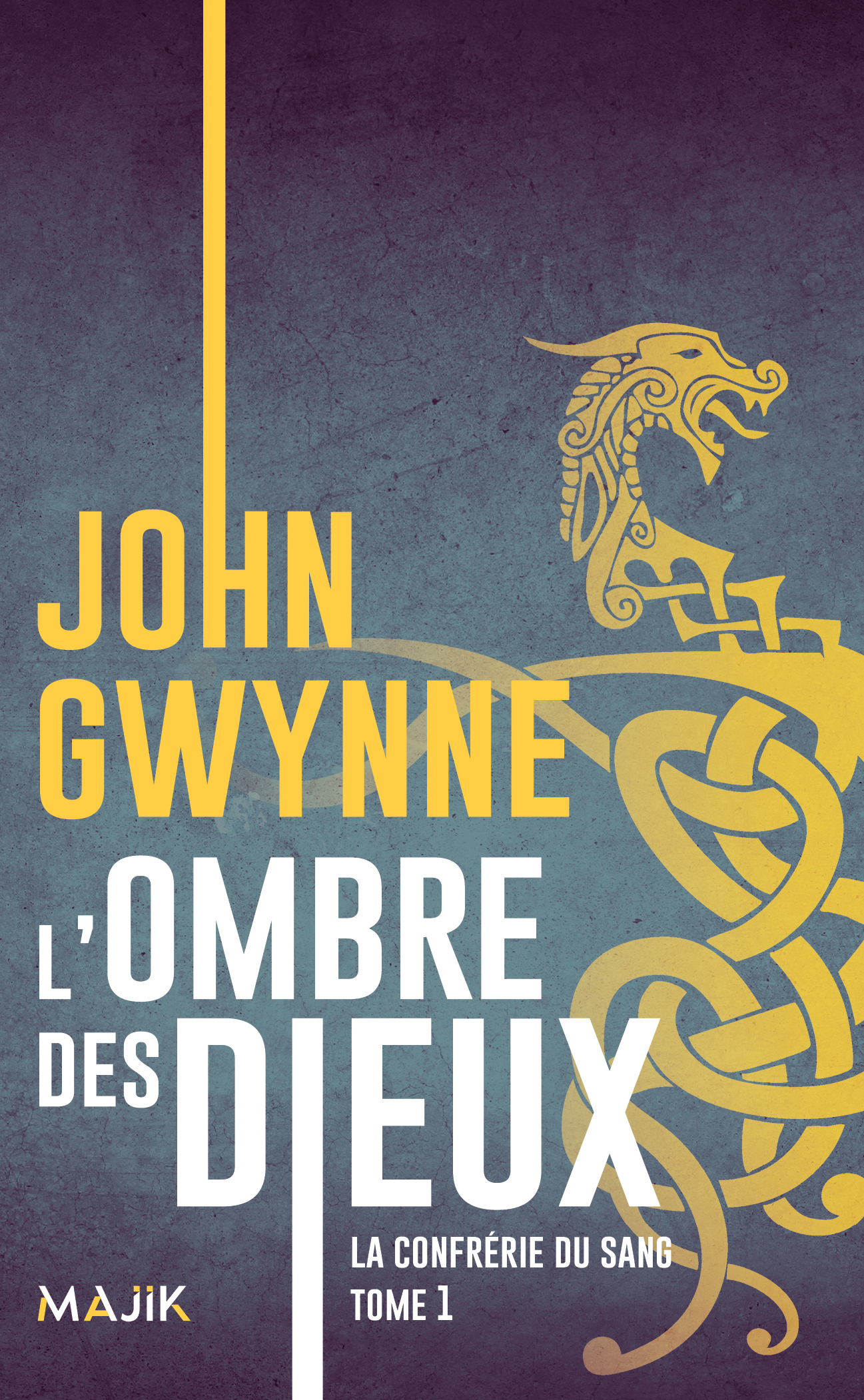 L'ombre des Dieux La confrérie du sang T1 - La confrérie du sang T1