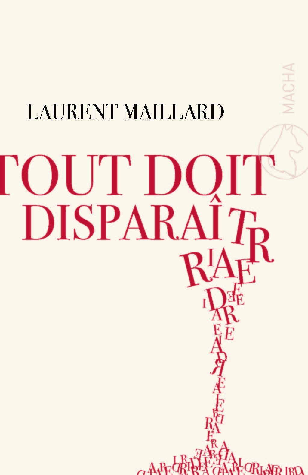 TOUT DOIT DISPARAITRE