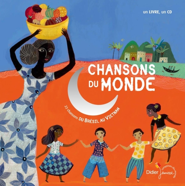 Chansons du monde - 22 Chansons du Brésil... au Vietnam