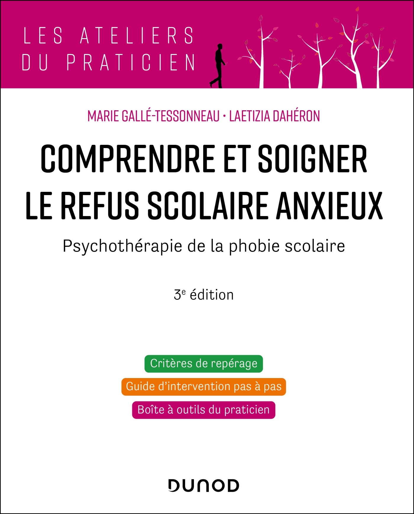 Comprendre et soigner le refus scolaire anxieux - 3e éd. - Psychothérapie de la phobie scolaire