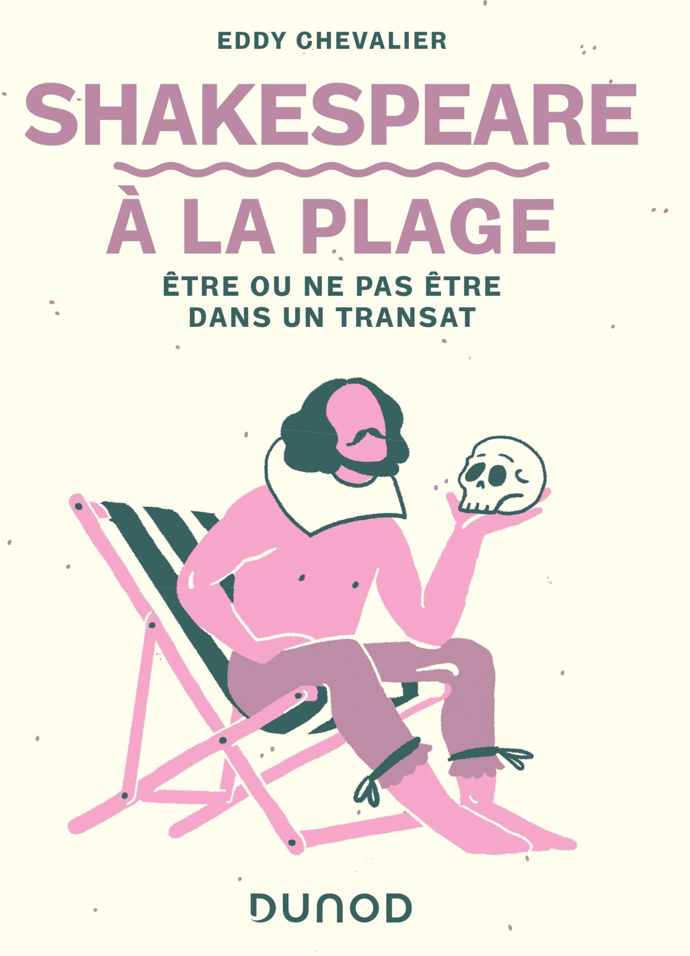 Shakespeare à la plage - Etre ou ne pas être dans un transat - Etre ou ne pas être dans un transat