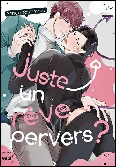 JUSTE UN REVE PERVERS