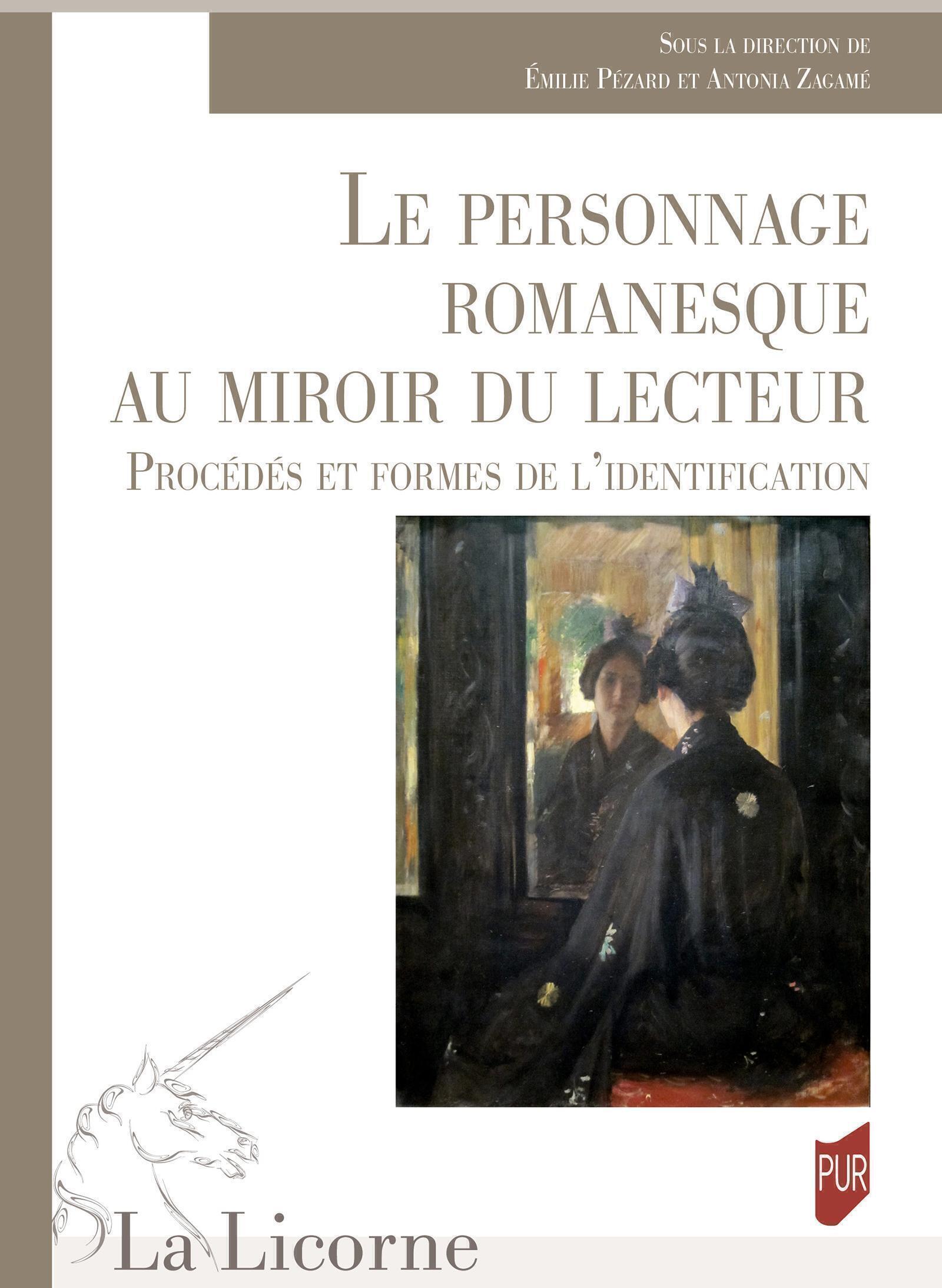 Le personnage romanesque au miroir du lecteur - Procédés et formes de l'identification