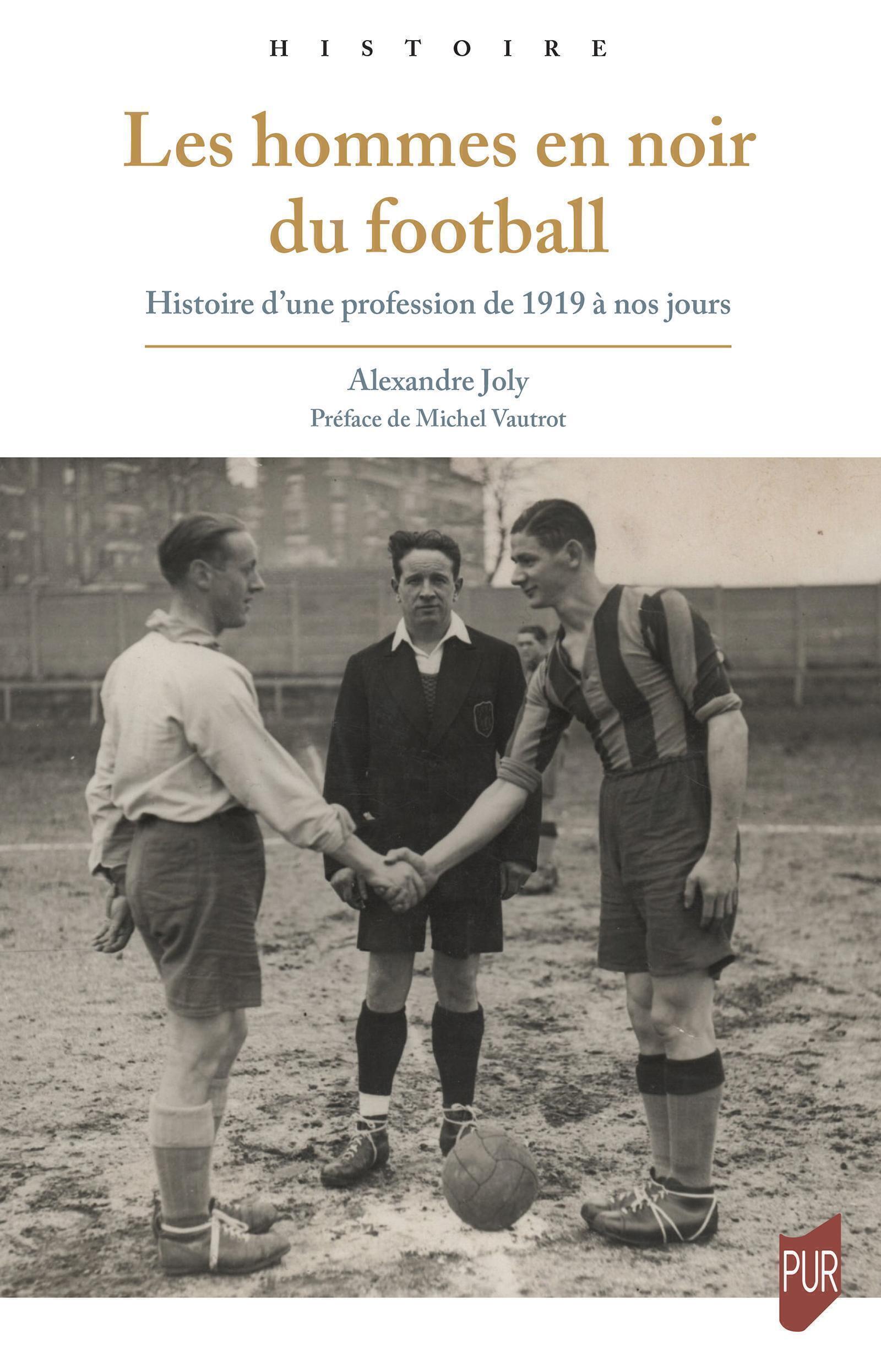Les Hommes en noir du football - Histoire d'une profession de 1919 à nos jours
