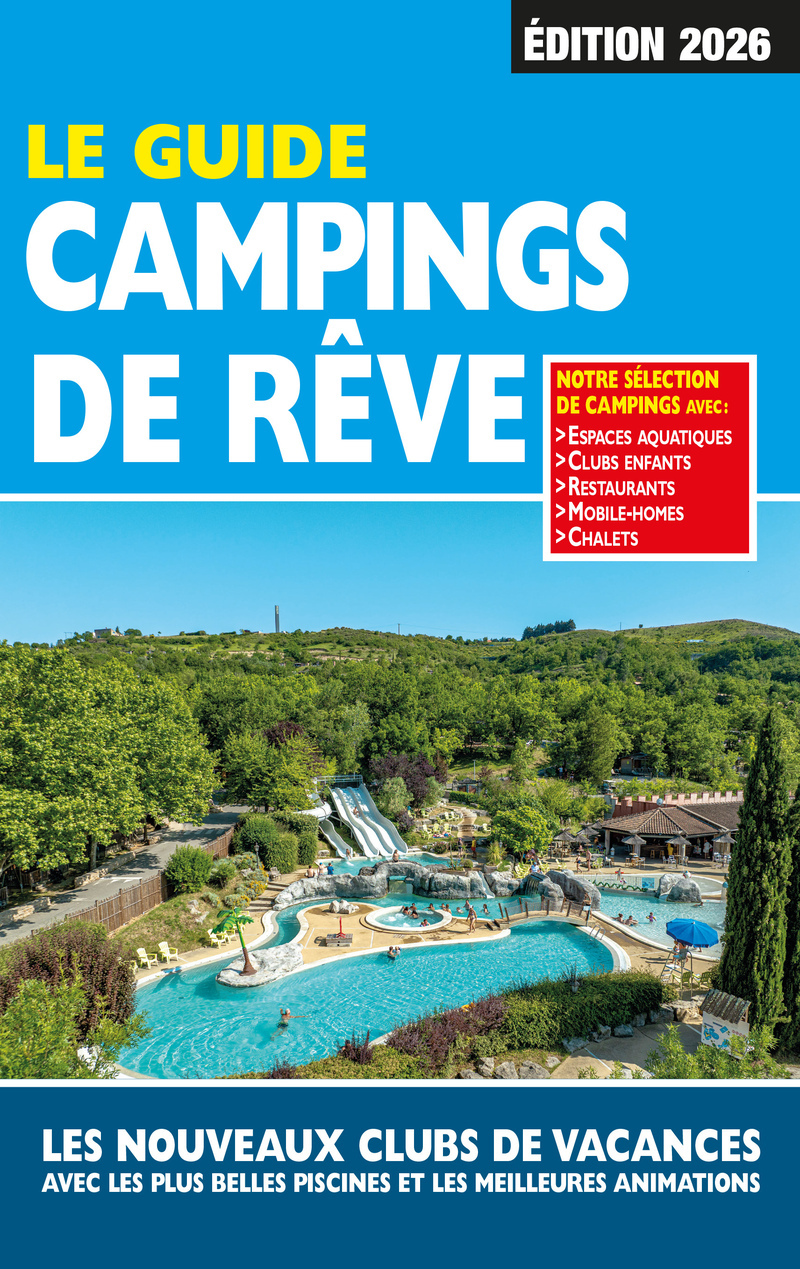 Guide Campings de Rêve 2026