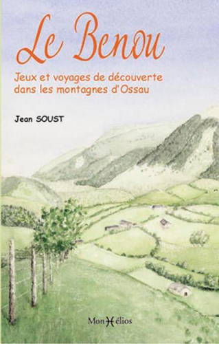 BENOU, JEUX ET VOYAGES DE DECOUVERTES DANS L´OSSAU