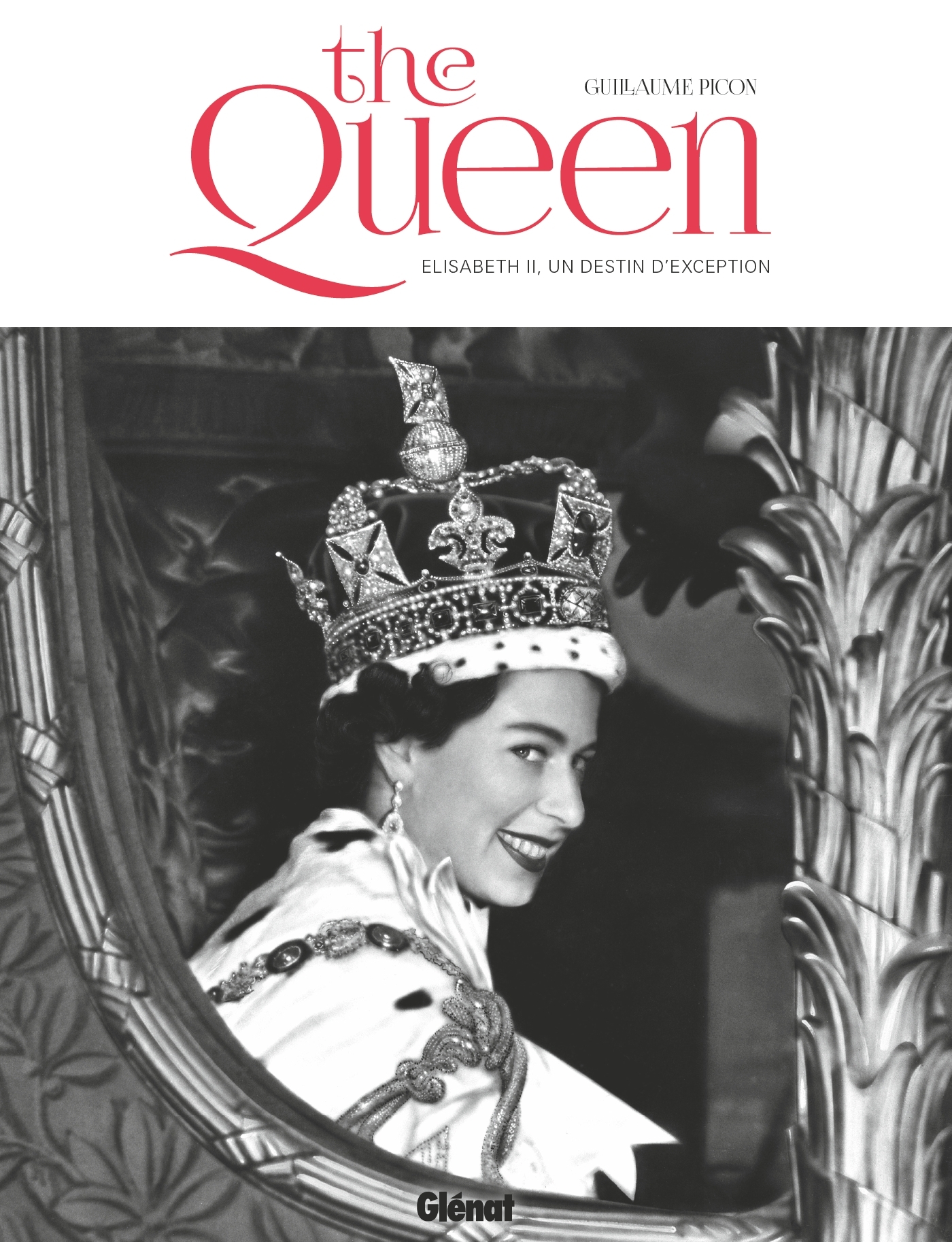 The Queen - Elisabeth II, un destin d'exception