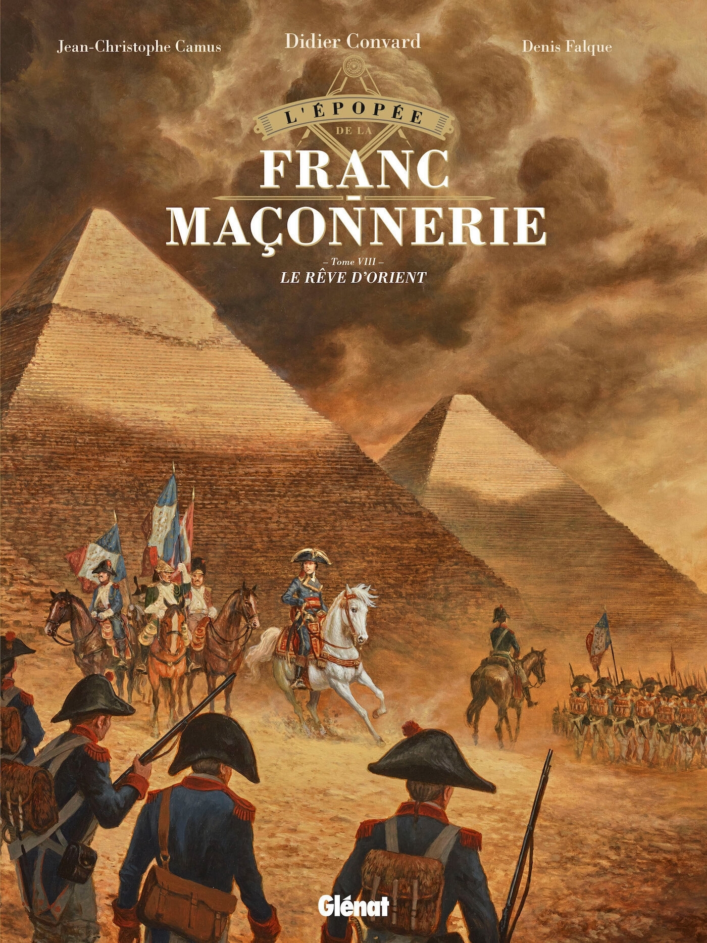 L´EPOPEE DE LA FRANC-MACONNERIE - TOME 08 - LE REVE D´ORIENT