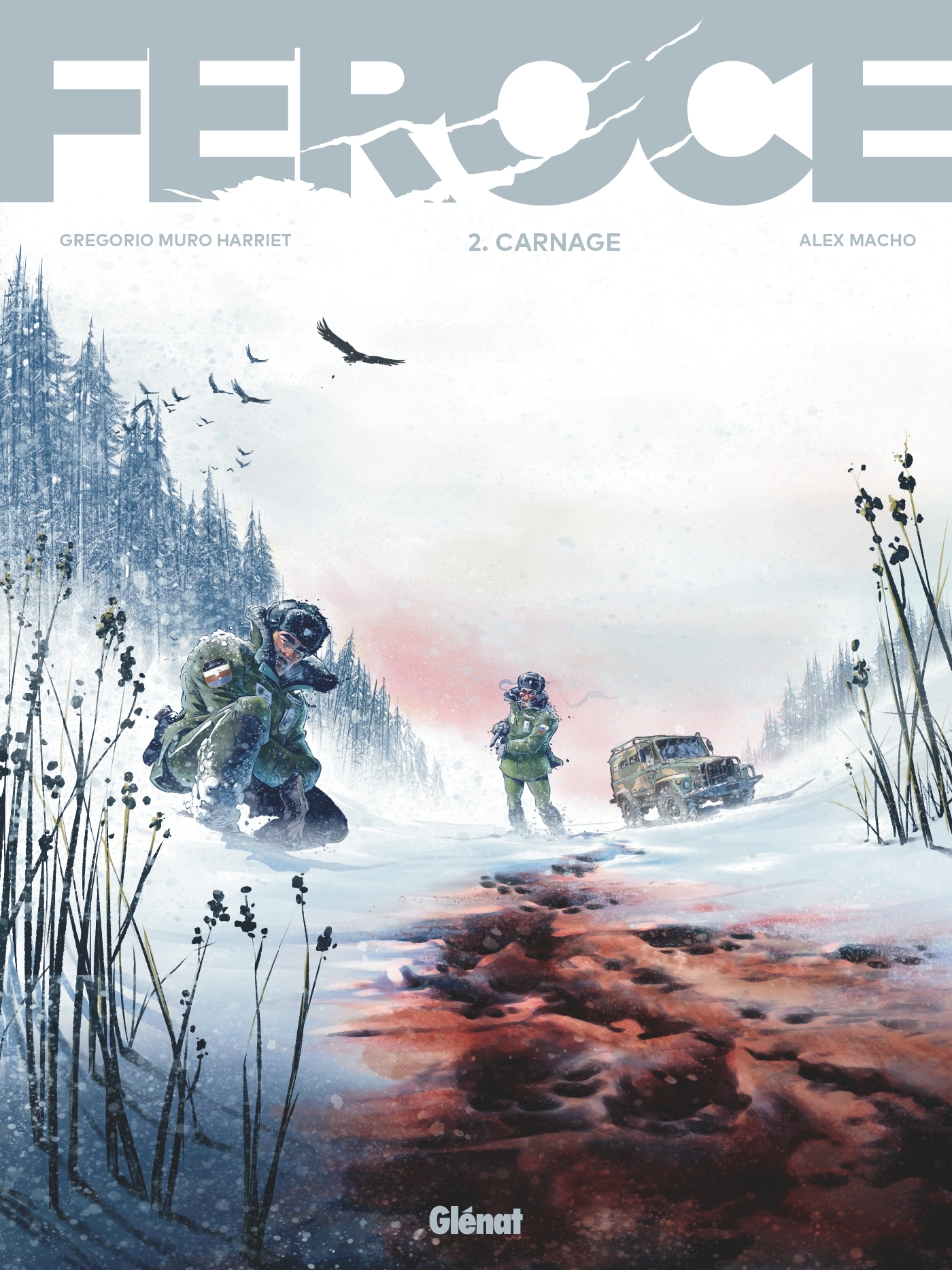 Féroce - Tome 02 - Carnage