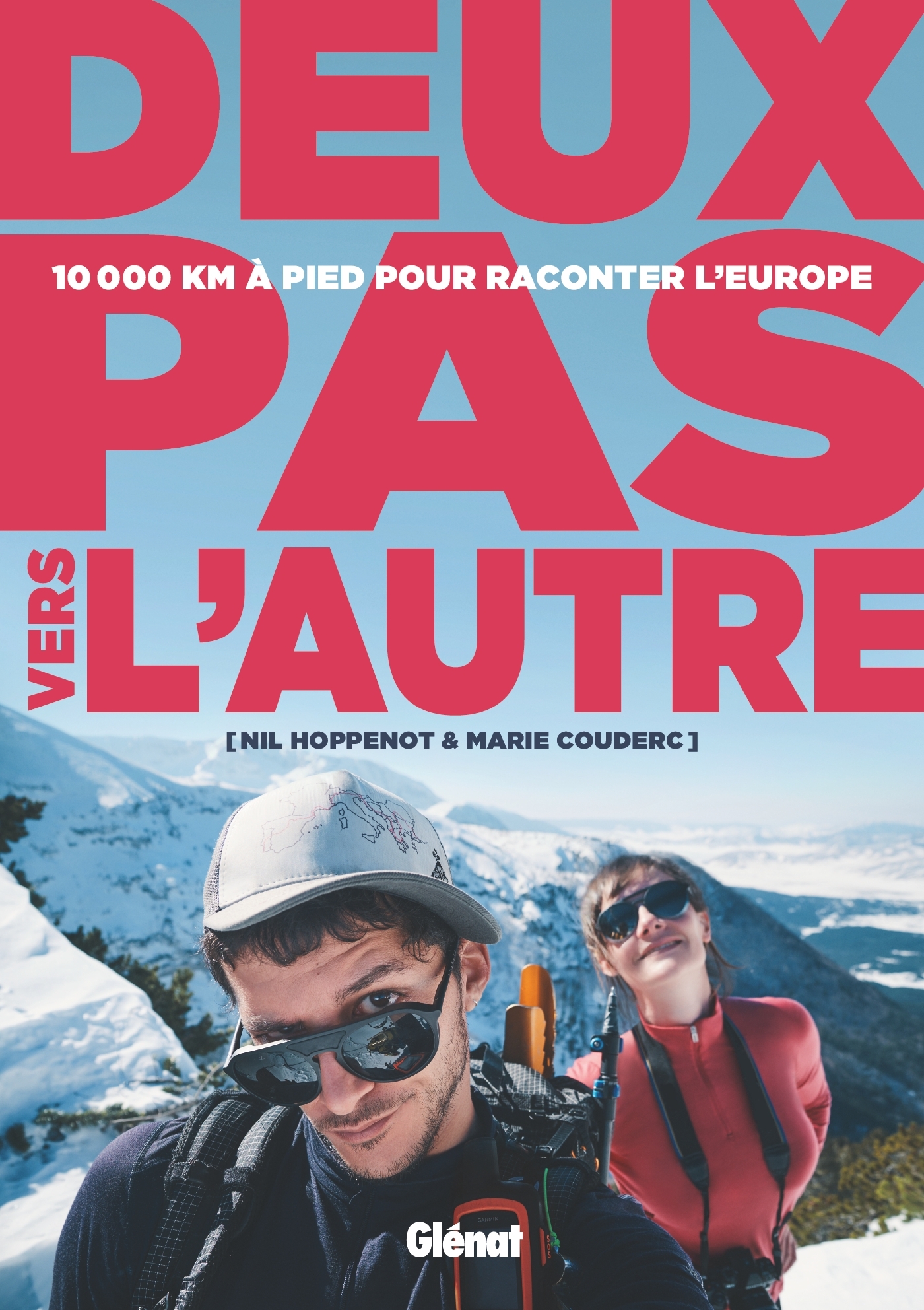 Deux pas vers l'autre - 10 000 km à pied pour raconter l'Europe