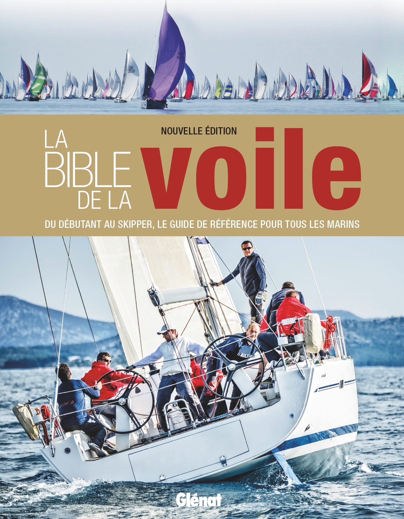 Du débutant au skipper, le guide de référence pour tous les marins