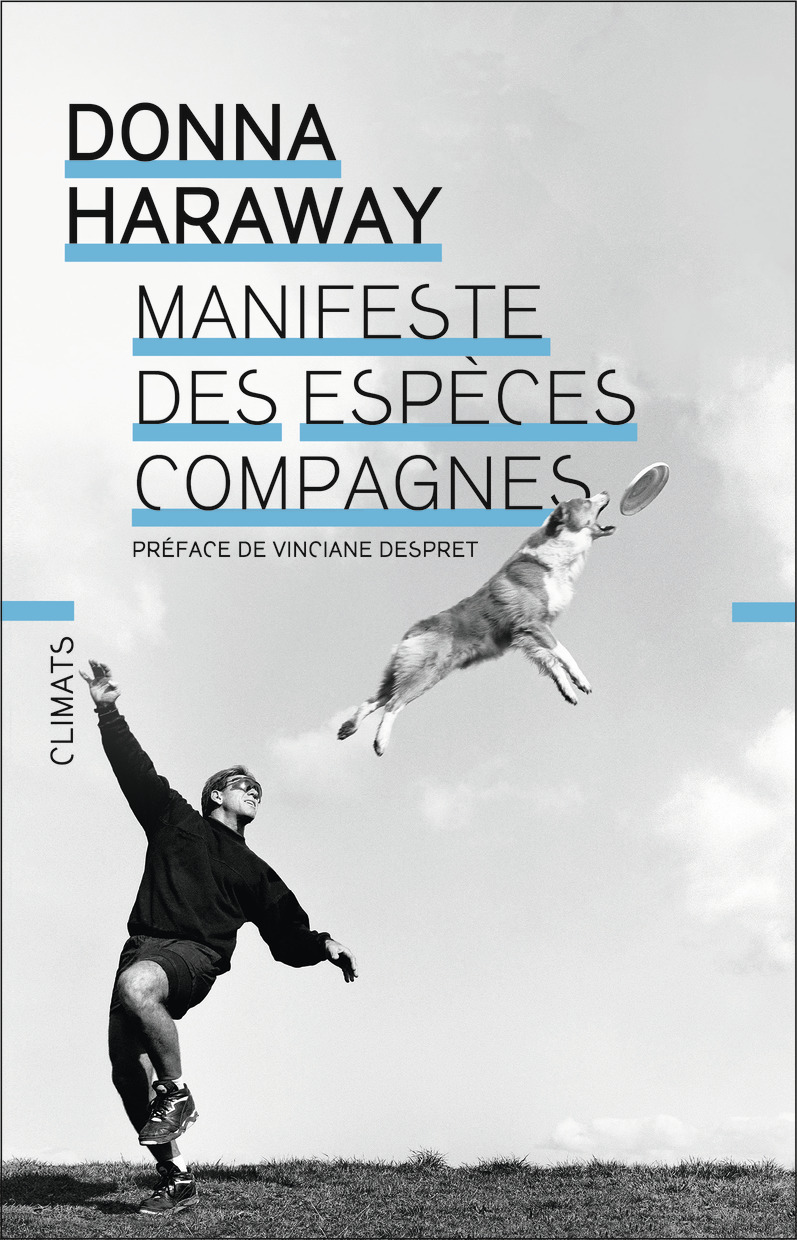 Manifeste des espèces compagnes - Chiens, humains et autres partenaires