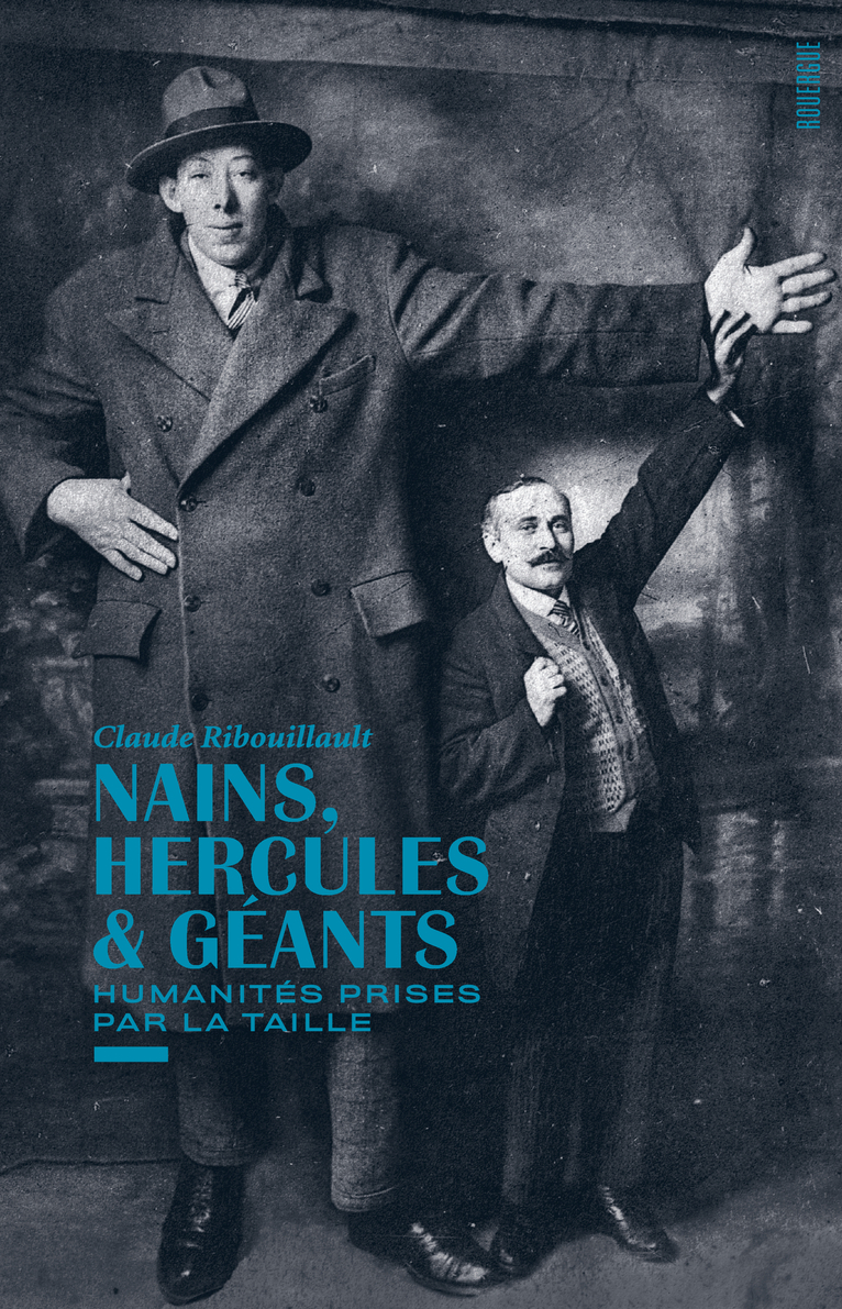 Nains, hercules et géants - Humanités prises par la taille