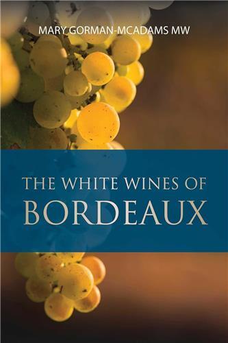The White Wines of Bordeaux /anglais