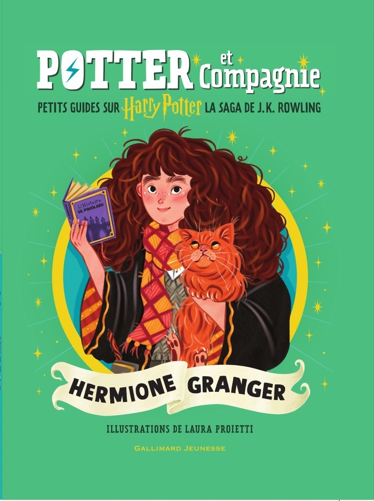 Potter et Compagnie - Hermione Granger - Petits guides sur Harry Potter, la saga de J.K. Rowling