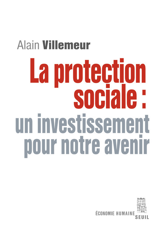PROTECTION SOCIALE : UN INVESTISSEMENT POUR NOTRE AVENIR (LA)