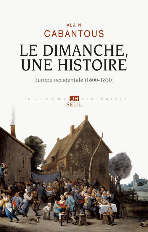 Le Dimanche, une histoire - Europe occidentale (1600-1830)