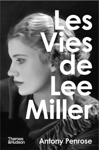 VIES DE LEE MILLER /FRANCAIS