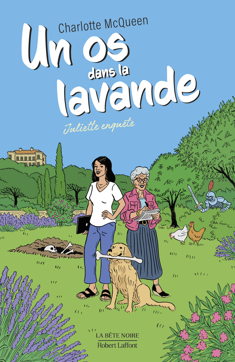 Juliette enqu&ecirc;te - Tome 01 Un os dans la lavande