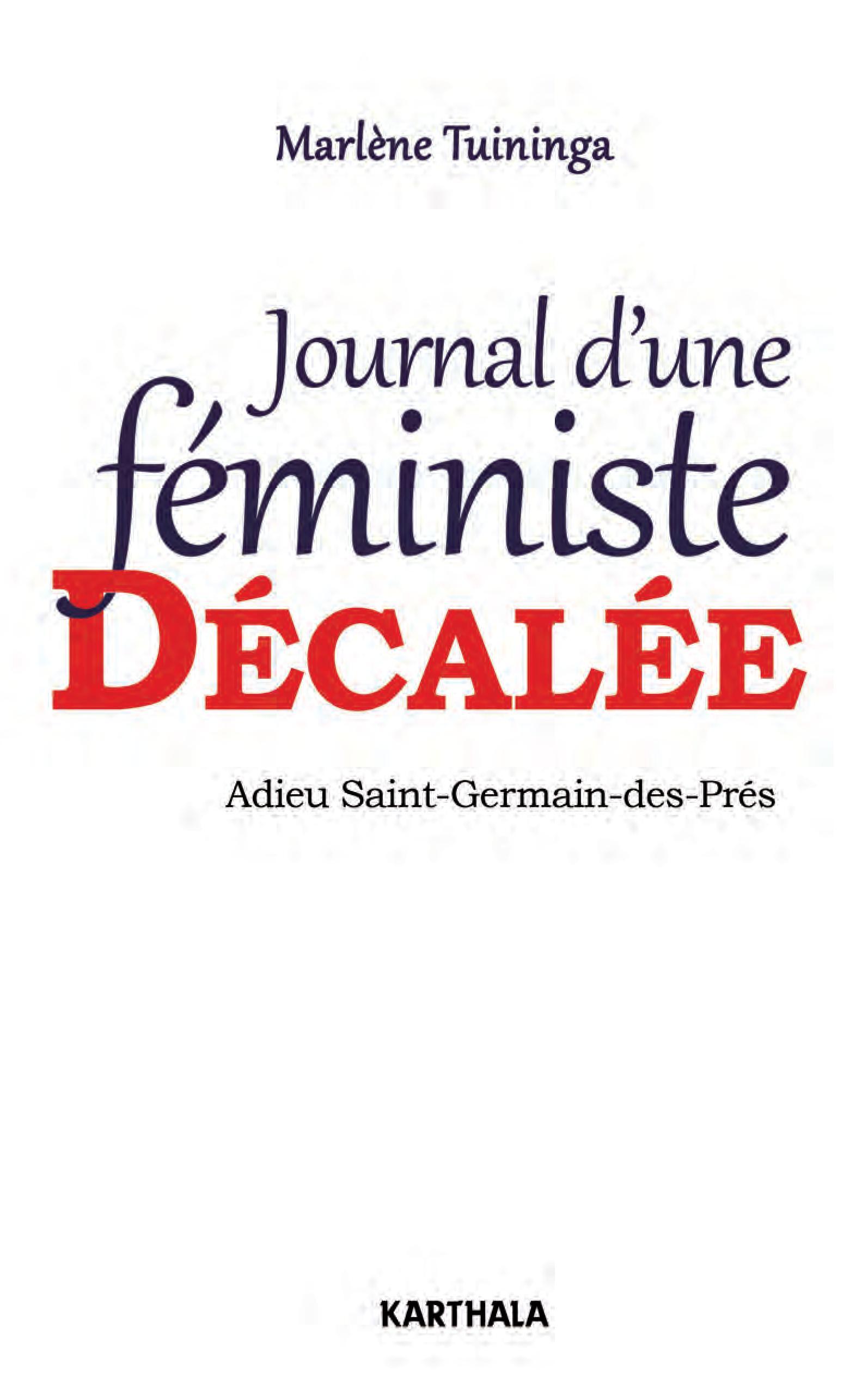 Journal d'une féministe décalée. Adieu Saint-Germain-des-Prés