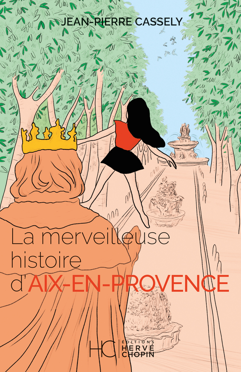 MERVEILLEUSE HISTOIRE D´AIX-EN-PROVENCE
