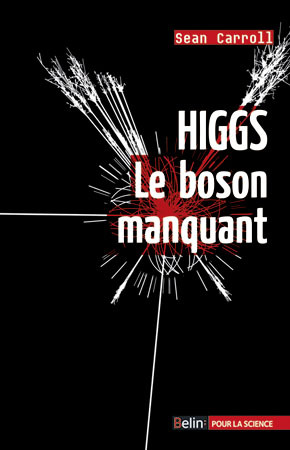HIGGS, LE BOSON MANQUANT