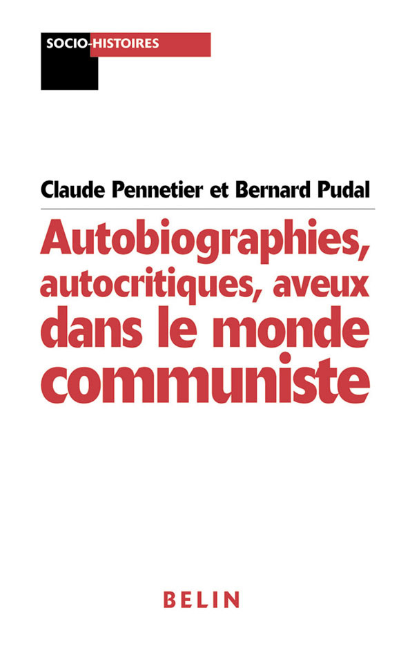 AUTOBIOGRAPHIES DANS LE MONDE COMMUNISTE