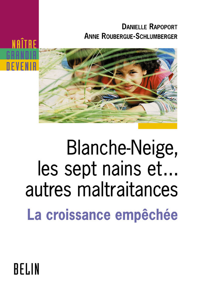 Blanche-Neige, les sept nains et... autres maltraitances - La croissance empêchée
