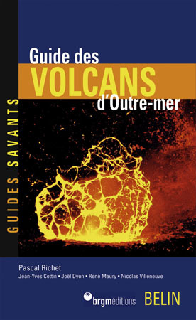 GUIDE DES VOLCANS DE LA FRANCE OUTRE-MER