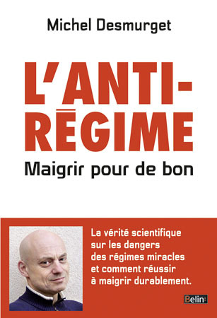 L'antirégime - Maigrir pour de bon