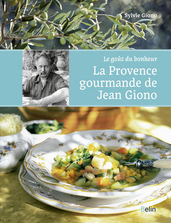 PROVENCE GOURMANDE DE JEAN GIONO