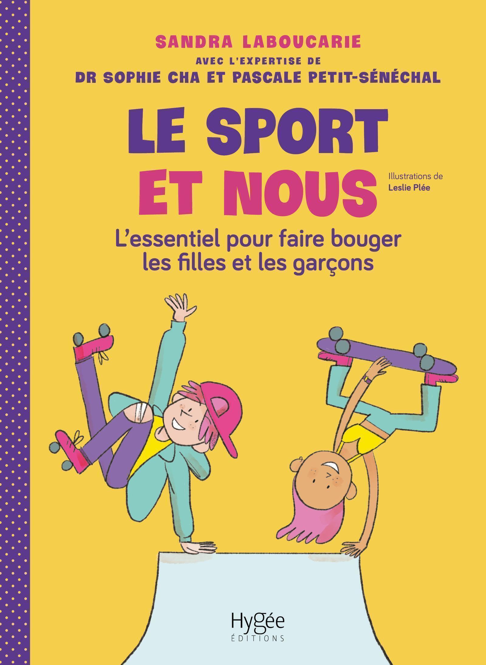 Le sport et nous - L'essentiel pour faire bouger les filles et les garçons