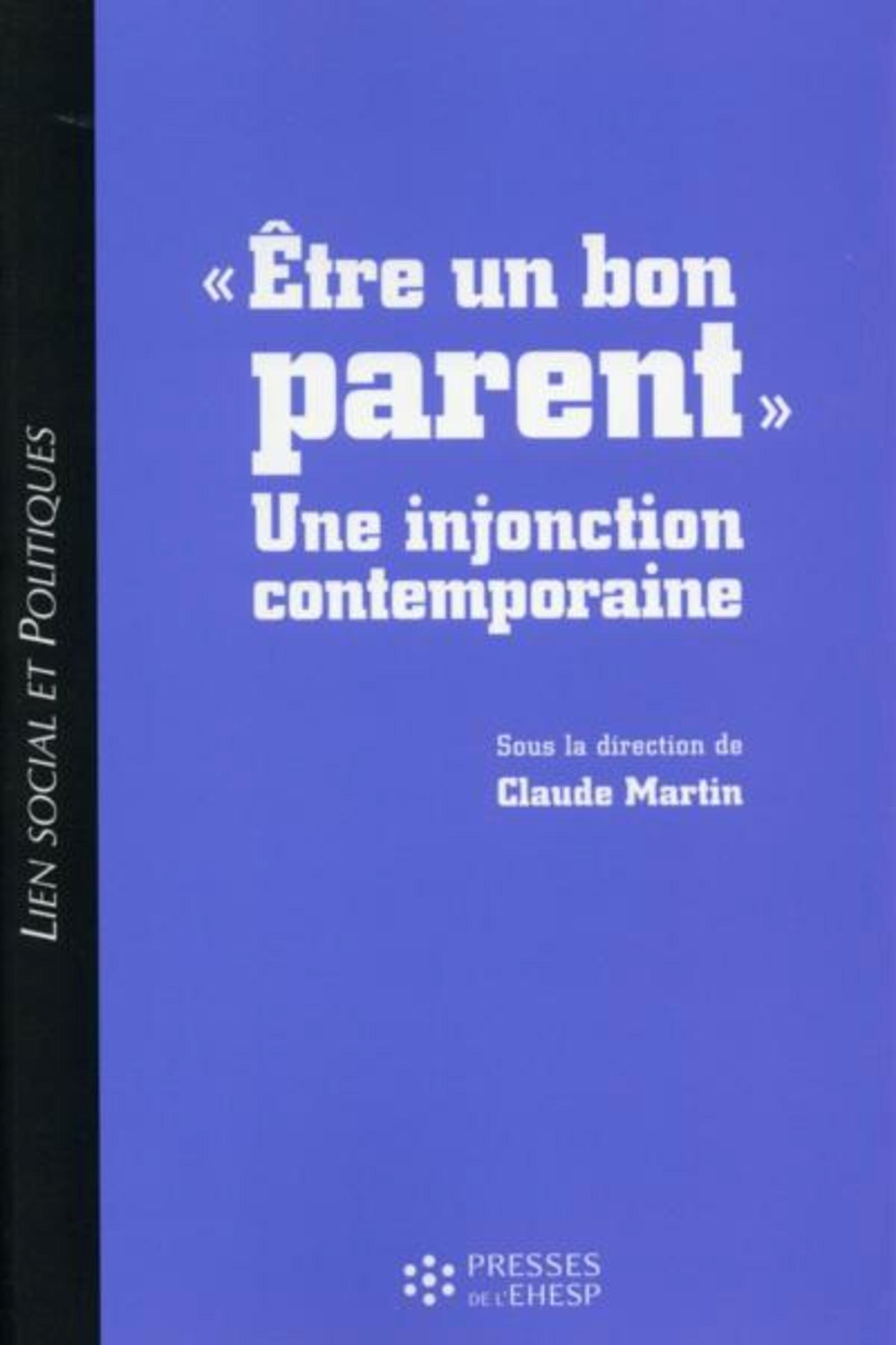 Etre un bon parent - Une injonction contemporaine