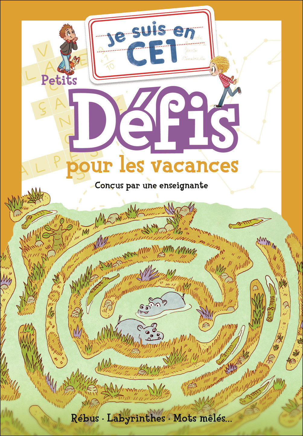 JE SUIS EN CE1 - JE SUIS EN CE1 - PETITS DEFIS POUR LES VACANCES