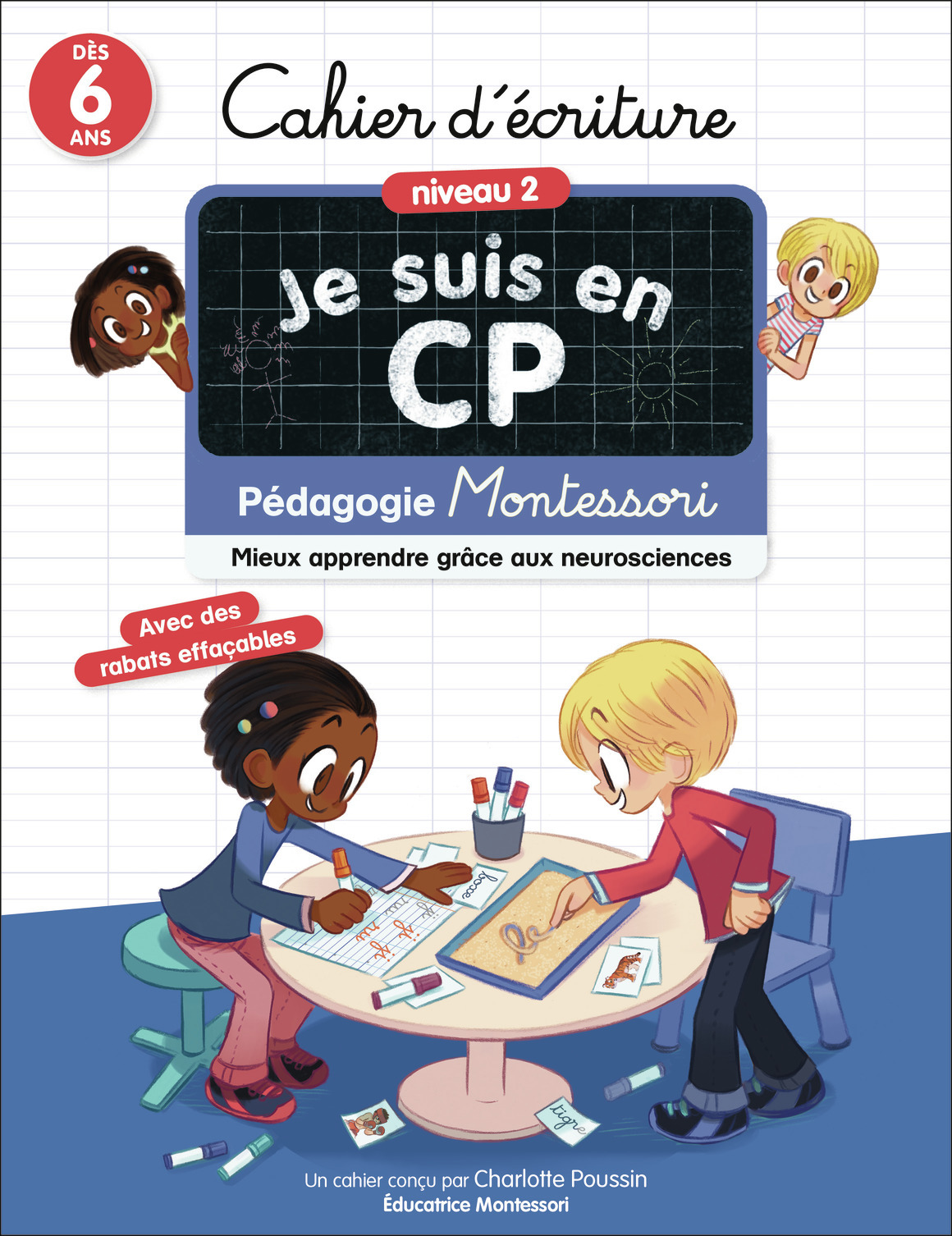 Je suis en CP - Cahier d'écriture - Niveau 2 - Pédagogie Montessori - Mieux apprendre grâce aux neurosciences