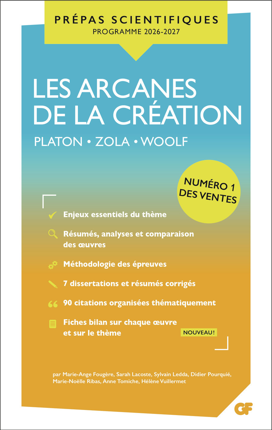 LES ARCANES DE LA CREATION - PREPAS SCIENTIFIQUES 2026-2027 - PLATON - ZOLA - WOOLF