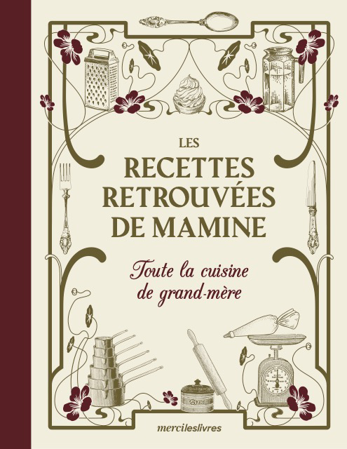 Toute la cuisine de grand-mère