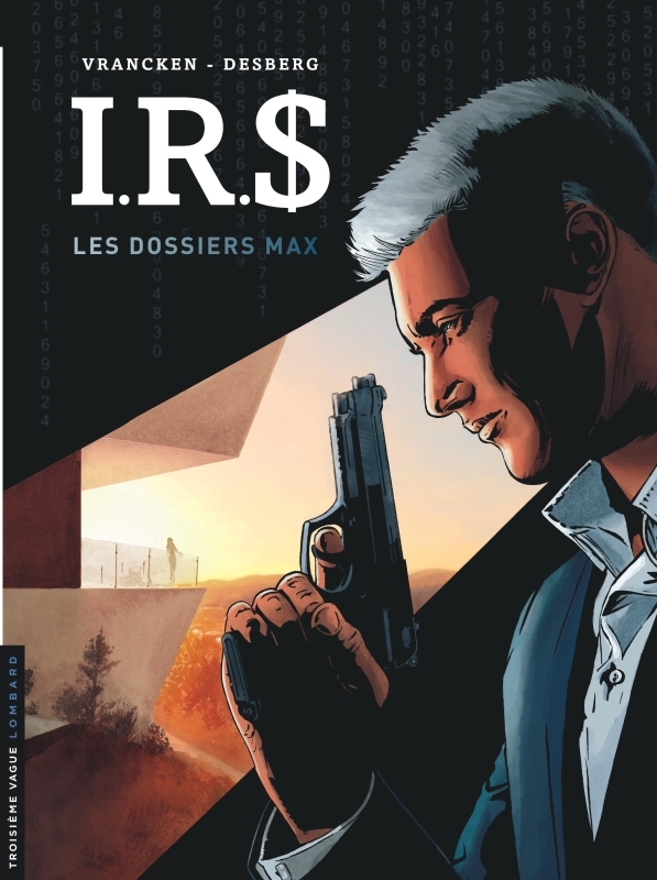 I.R.$ - Les Dossiers Max