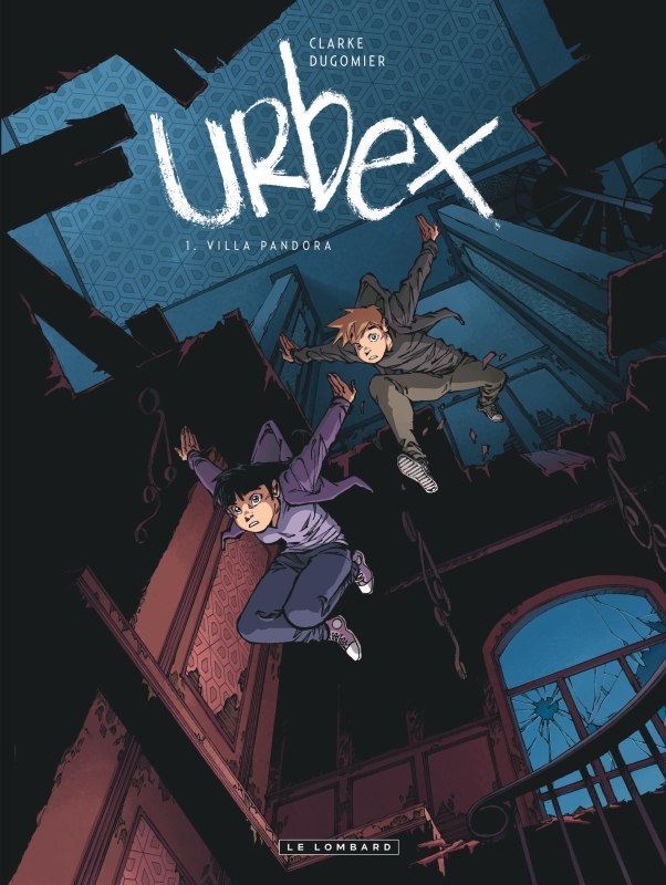 Urbex - Tome 1 - Villa Pandora