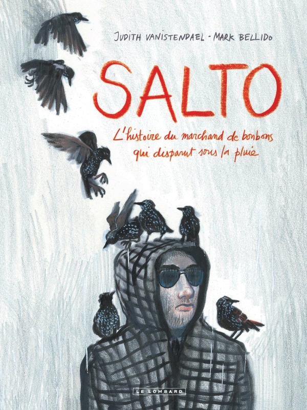 Salto - L’Histoire du marchand de bonbons qui disparut sous la pluie