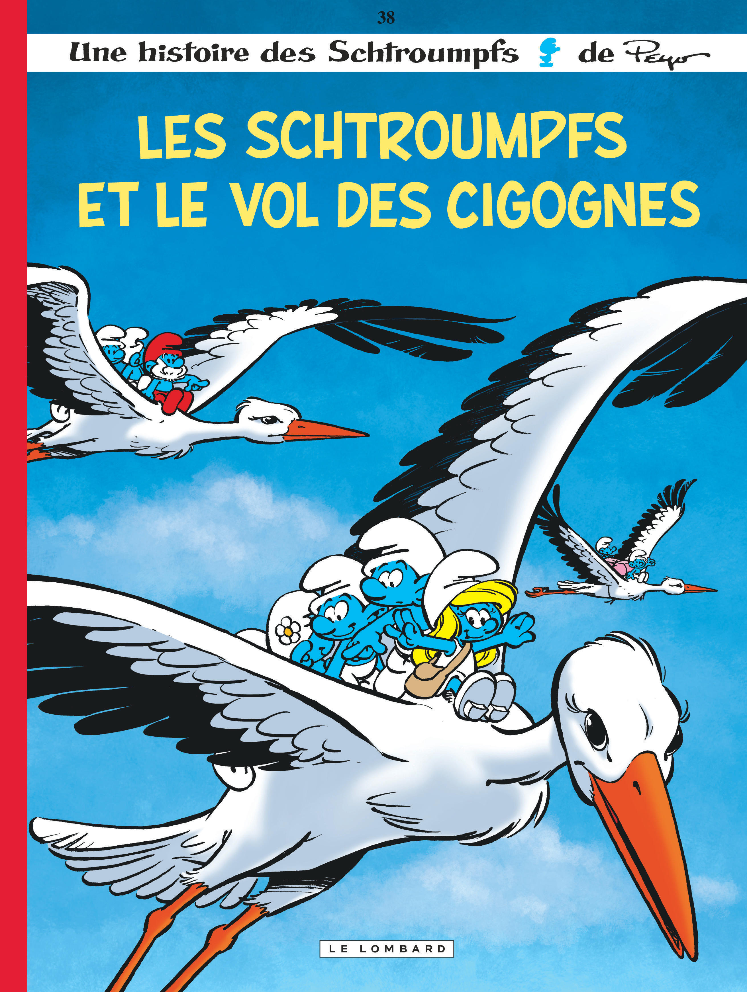 SCHTROUMPFS - TOME 38 - LES SCHTROUMPFS ET LE VOL DES CIGOGNES