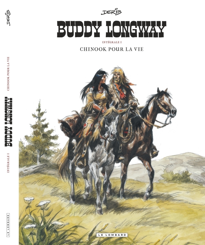 BUDDY LONGWAY (INTEGRALE) T1 CHINOOK POUR LA VIE T1 (T1AT4)