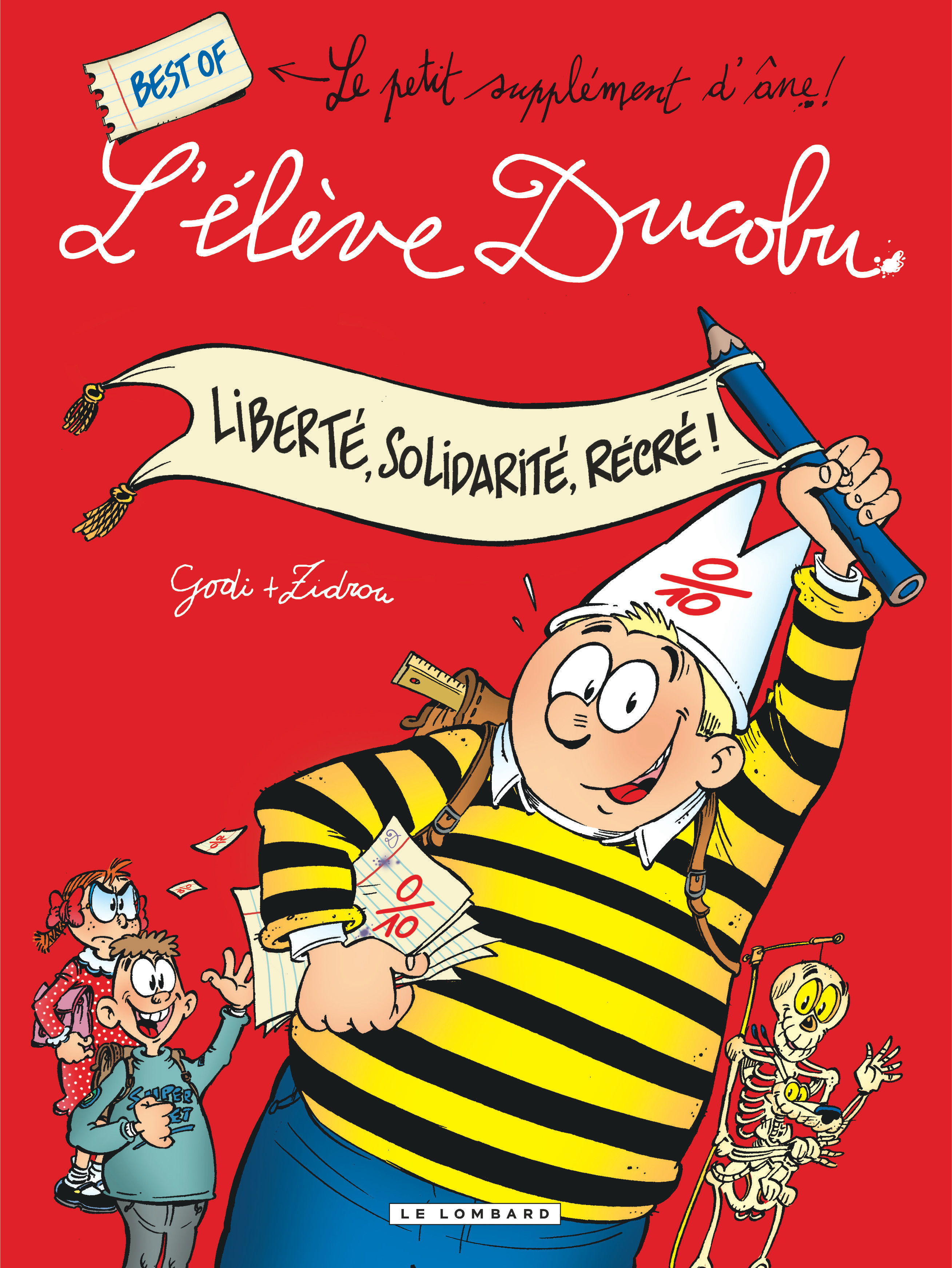 ELEVE DUCOBU INTEGRALE T1 LIBERTE, SOLIDARITE, RECRE ! BEST OF L´ELEVE DUCOBU