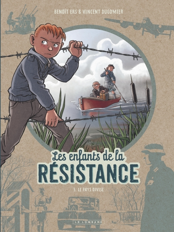 ENFANTS DE LA RESISTANCE - TOME 5 - LE PAYS DIVISE
