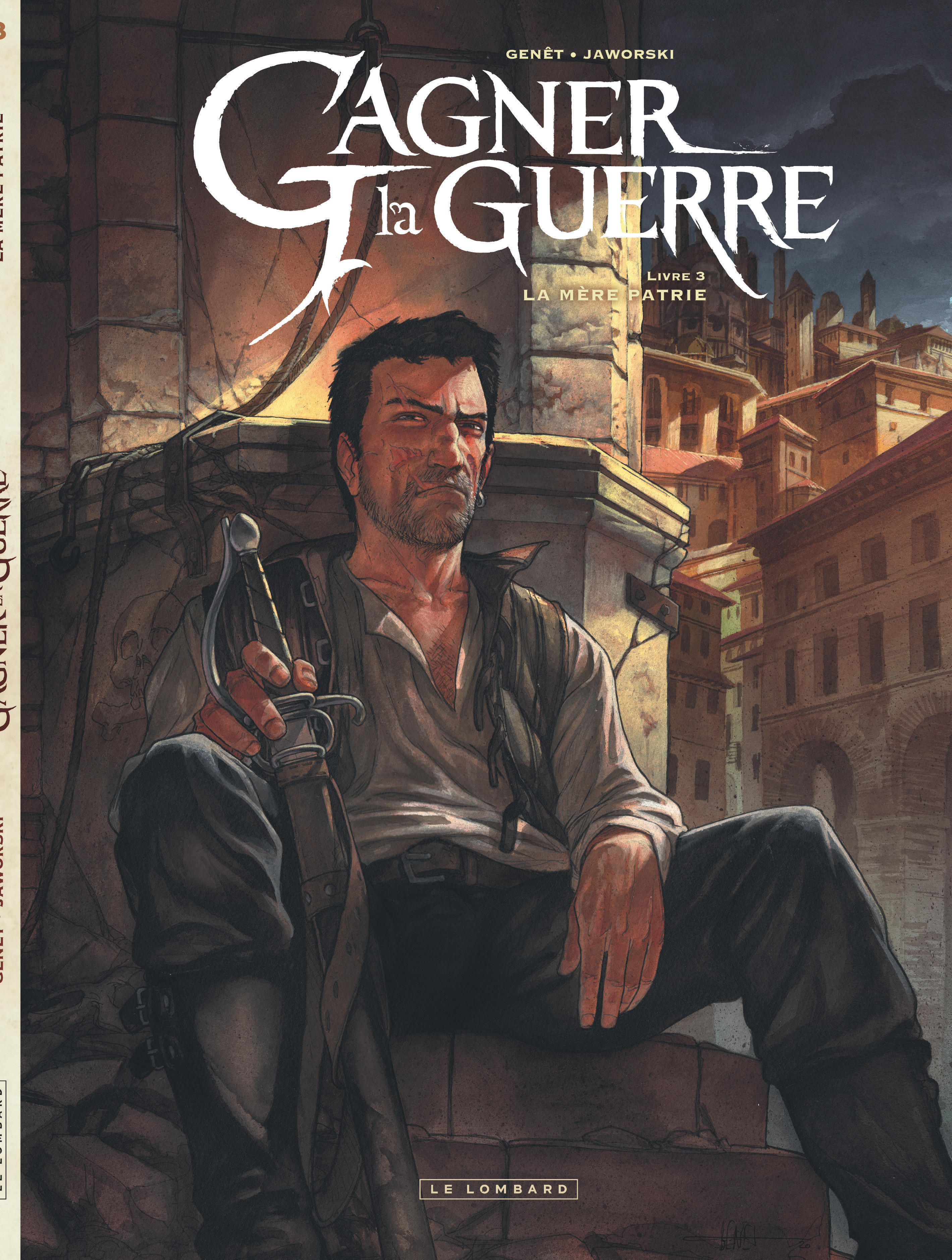 GAGNER LA GUERRE - TOME 3 - LA MERE PATRIE